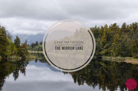 Lake Matheson - The Mirror Lake
