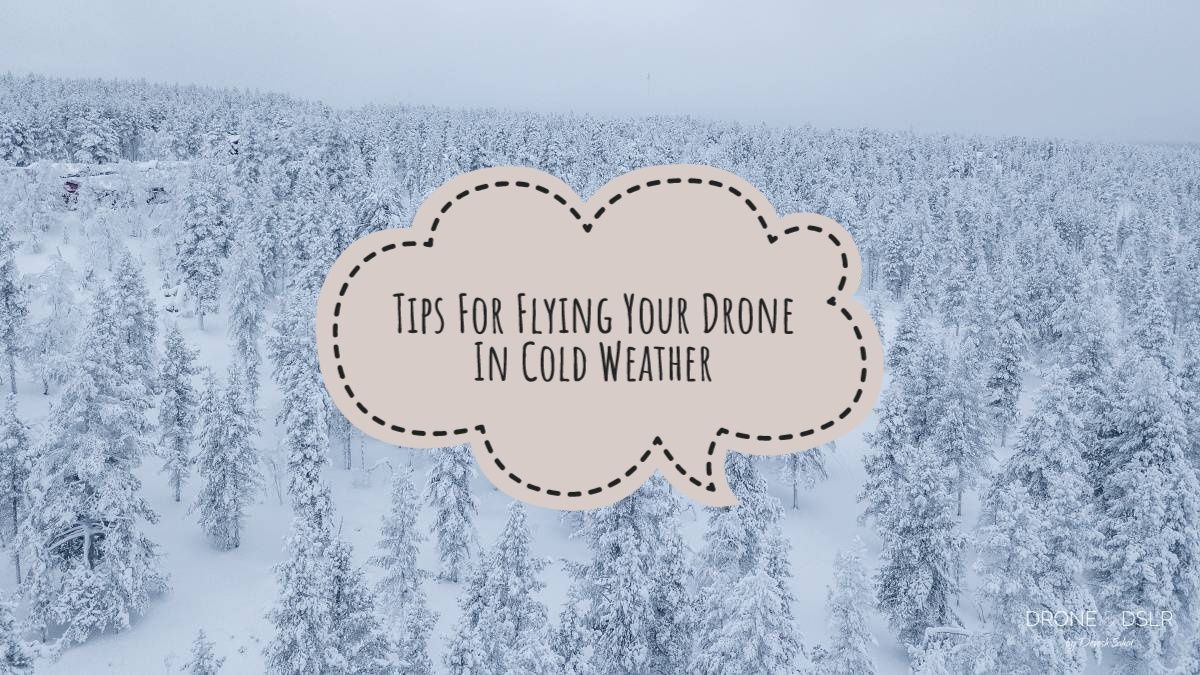 Tips for flying your drone in cold weather