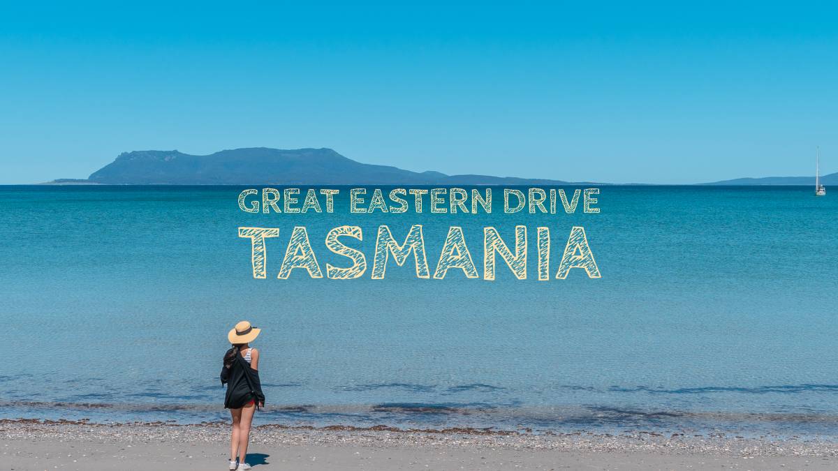 Great Eastern Drive Tasmania Map The Great Eastern Drive, Tasmania - Hobart To Launceston In 5 Days