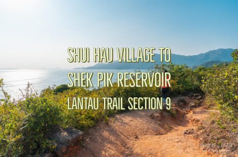 Lantau Trail Section 9, Shui Hau Village to Shek Pik Reservoir