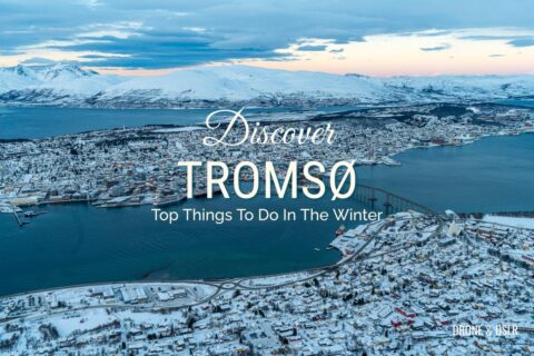 Tromso, Norway - Top Things To Do In The Winter